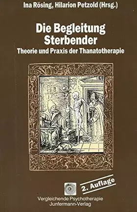 Couverture du produit · Die Begleitung Sterbender - Theorie und Praxis der Thanatotherapie