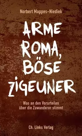 Couverture du produit · Arme Roma, böse Zigeuner: Was an den Vorurteilen über die Zuwanderer stimmt