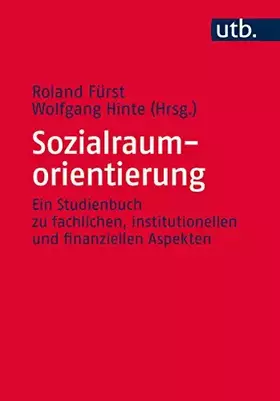 Couverture du produit · Sozialraumorientierung: Ein Studienbuch zu fachlichen, institutionellen und finanziellen Aspekten