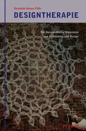 Couverture du produit · Designtherapie: Die therapeutische Dimension von Architektur und Design