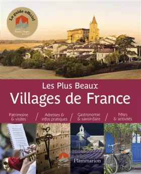 Couverture du produit · Les plus beaux Villages de France: Guide officiel de l'Association «Les Plus Beaux Villages de France»