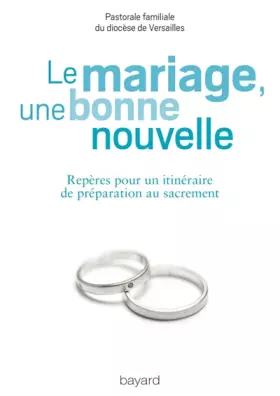 Couverture du produit · LE MARIAGE, UNE BONNE NOUVELLE