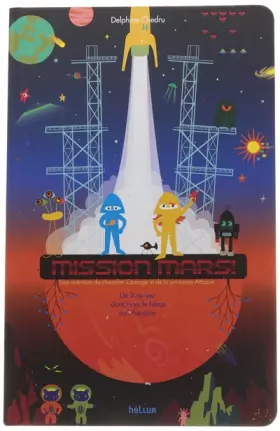 Couverture du produit · Mission Mars ! : Un livre dont tu es le héros ou l'héroïne