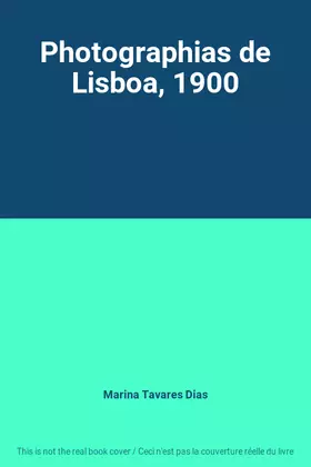 Couverture du produit · Photographias de Lisboa, 1900
