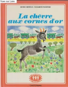 Couverture du produit · La chèvre aux cornes d'or