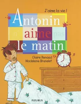 Couverture du produit · Antonin n'aime pas le matin