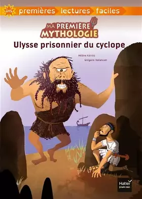 Couverture du produit · Ma première mythologie - Ulysse prisonnier du cyclope adapté dès 6 ans