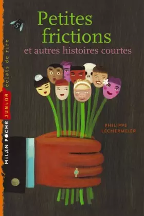 Couverture du produit · Petites frictions : Et autres histoires courtes