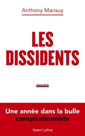 Couverture du produit · Les Dissidents - Une année dans la bulle conspirationniste