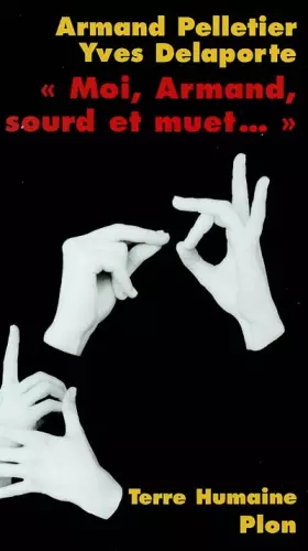 Couverture du produit · Moi, Armand, né sourd et muet...