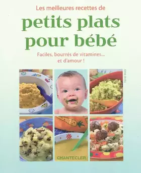 Couverture du produit · Les meilleures recettes de petits plats pour bébé