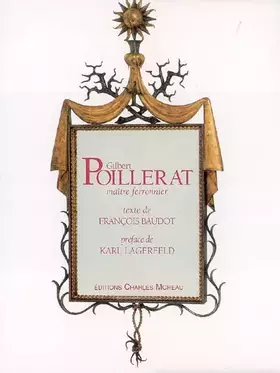 Couverture du produit · Gilbert Poillerat, maître ferronnier