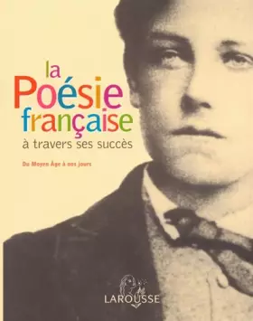 Couverture du produit · La Poésie française à travers ses succès, du Moyen-Age à nos jours