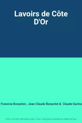 Couverture du produit · Lavoirs de Côte D'Or