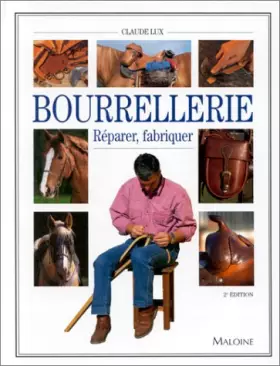 Couverture du produit · BOURRELLERIE. Réparer, fabriquer, 2ème édition