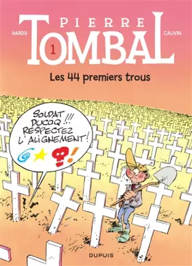 Couverture du produit · Pierre Tombal, tome 1 : Les 44 premiers trous