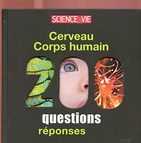 Couverture du produit · Cerveau Corps humain 200 questions réponses