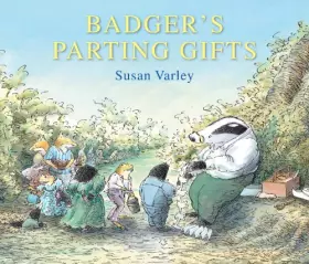 Couverture du produit · Badger's Parting Gifts: A picture book to help children deal with death