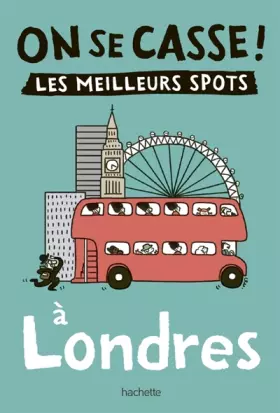 Couverture du produit · On se casse ! Les meilleurs spots à Londres