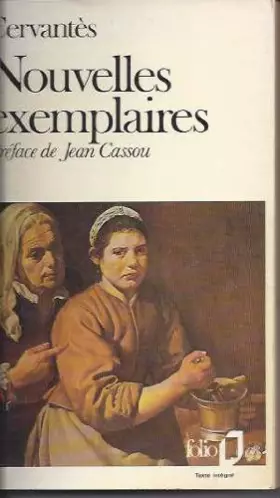 Couverture du produit · Cervántes. Nouvelles exemplaires : . Traduit de l'espagnol et préfacé par Jean Cassou