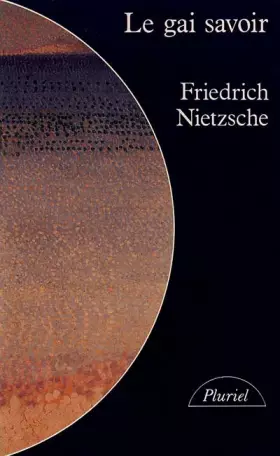Couverture du produit · Le Gai Savoir : "la gaya scienza"
