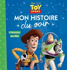 Couverture du produit · TOY STORY - Mon Histoire du Soir - L'histoire du film