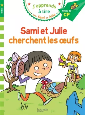 Couverture du produit · Sami et Julie CP Niveau 2 Sami et Julie cherchent les oeufs
