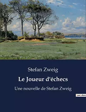 Couverture du produit · Le Joueur d'échecs: Une nouvelle de Stefan Zweig