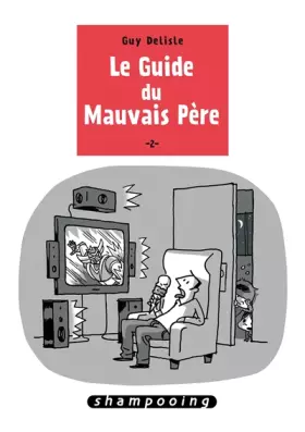 Couverture du produit · Le Guide du mauvais père T2