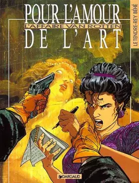 Couverture du produit · Pour l'amour de l'art, Tome 1 : L'affaire Van Rotten