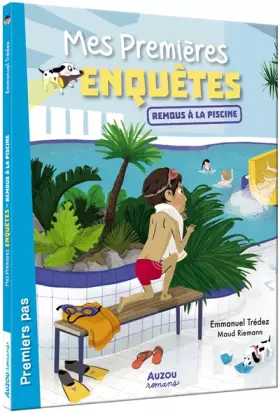 Couverture du produit · MES PREMIÈRES ENQUÊTES - TOME 4 - REMOUS À LA PISCINE