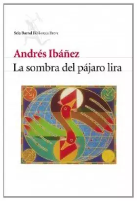 Couverture du produit · La sombra del pájaro lira