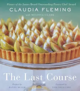 Couverture du produit · The Last Course: The Desserts of Gramercy Tavern