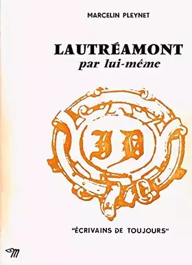 Couverture du produit · Marcelin Pleynet. Lautréamont par lui-même