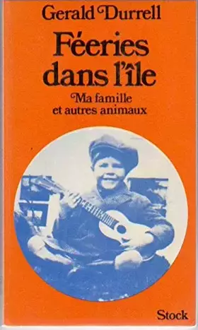 Couverture du produit · Féeries dans l'île : Ma famille et autres animaux (Mon bel oranger)
