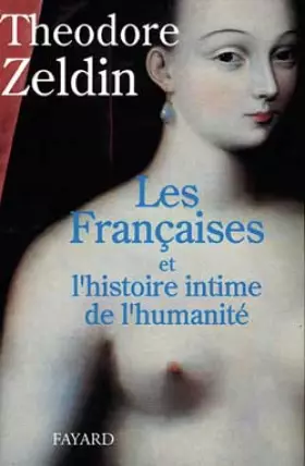 Couverture du produit · Les Françaises et l'Histoire intime de l'humanité