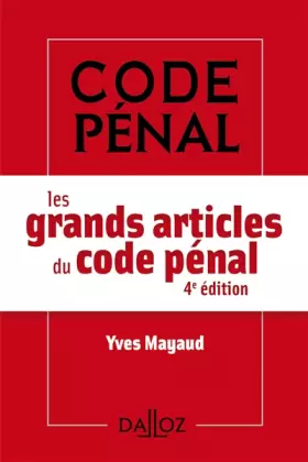 Couverture du produit · Les grands articles du code pénal. 4e éd.