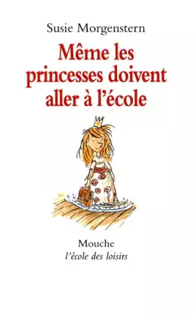Couverture du produit · Même les princesses doivent aller à l'école