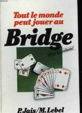 Couverture du produit · Tout Le Monde Peut Jouer Au Bridge