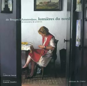 Couverture du produit · De Bruges à Amsterdam, lumières du nord
