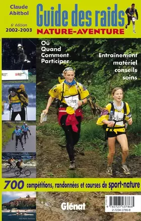 Couverture du produit · Guide des raids Nature-aventure : Où, quand, comment, participer - Entraînement, matériel, conseils soins