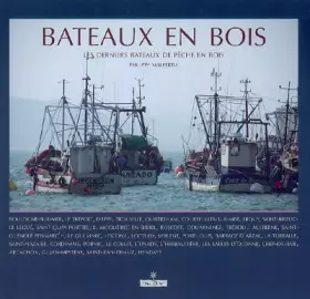 Couverture du produit · Bateaux en bois : Les derniers bateaux de pêche en bois