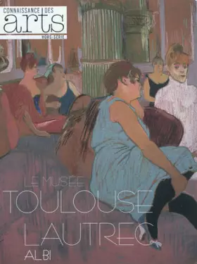 Couverture du produit · MUSÉE TOULOUSE LAUTREC