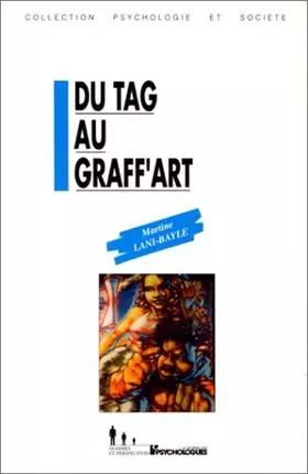 Couverture du produit · Du tag au graff'art : Les messages de l'expression murale graffitée...