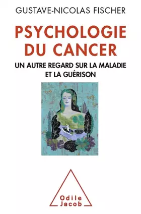 Couverture du produit · Psychologie du cancer: Un autre regard sur la maladie et la guérison