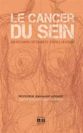 Couverture du produit · Le cancer du sein: Un regard optimiste vers l'avenir