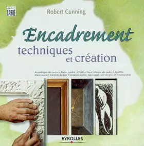 Couverture du produit · Encadrement : Techniques et création