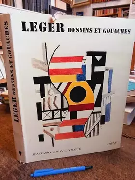 Couverture du produit · Léger dessins et gouaches Jean Cassou et Jean Leymarie