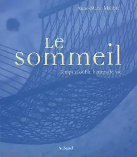 Couverture du produit · Le sommeil : Temps d'oubli, heures de vie