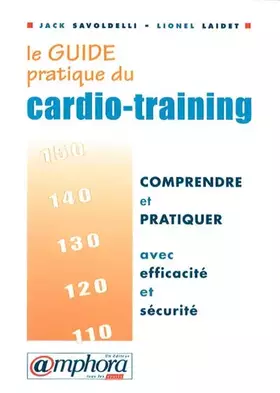 Couverture du produit · Le guide pratique du Cardio-Training